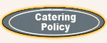 Catering Policy button